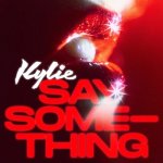 Kylie say something
