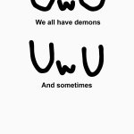 We all have demons OwO meme