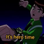 It's Hero Time