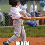 baseball | LIFE IS A BASEBALL GAME AND I'M IN THE DUGOUT | image tagged in baseball,life,ftw,balls,sports,sports fans | made w/ Imgflip meme maker