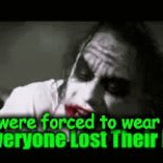 That Crazy Year, 2020 | People were forced to wear masks, | image tagged in gifs,joker,mask,face masks,covid,covid19 | made w/ Imgflip video-to-gif maker