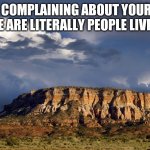 Stop complaining people living in x