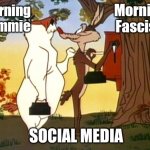 Social media morning Commie | Mornin' Fascist; Morning Commie; SOCIAL MEDIA | image tagged in sam and ralph time clock | made w/ Imgflip meme maker