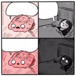 my brain when im trying to sleep meme