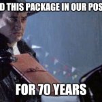 When UPS finally delivers your package | WE'VE HAD THIS PACKAGE IN OUR POSSESSION; FOR 70 YEARS | image tagged in back to the future western union | made w/ Imgflip meme maker