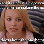 Judgemental