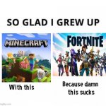 Idk | image tagged in so glad i grew up with this because this damn sucks | made w/ Imgflip meme maker