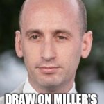 Draw on Miller's Head
