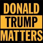 Donald Trump Matters