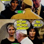 The Pope, Donald Trump, Melania and Ivanka