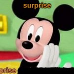 Surprise | surprise | image tagged in surprise tool | made w/ Imgflip meme maker