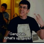 Gangstas