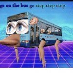 Leg bus! meme