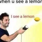 I see a lemon