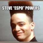 Kid N Play | STEVE “ESPO” POWERS | image tagged in kid n play | made w/ Imgflip meme maker