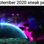 Gonna be lit | September 2020 sneak peek | image tagged in galactus 2020,galactus | made w/ Imgflip meme maker