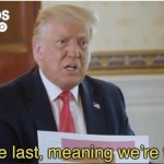 Trump First is last