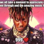 Legends Never Die ❤ | Can we all take a moment to appreciate what this man when through and the amazing music he has made; 999 ❤ | image tagged in rip | made w/ Imgflip meme maker