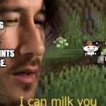 STONKS | ME TRYING TO GET AS MANY INTERNET POINTS AS POSSIBE. | image tagged in i can milk you,reddit | made w/ Imgflip meme maker