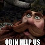 Odin Help Us meme