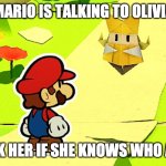 Paper Mario who asked