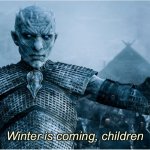 Winter is coming children smaller