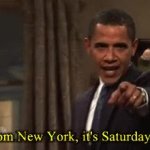 Obama live from New York it’s Saturday night meme