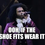 jefferson ooh if the shoe fits wear it meme