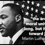 MLK quote the arc of the moral universe is long meme