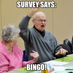 Survey Says Bingo! meme