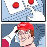 Two Buttons MAGA meme
