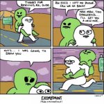Guy saves alien, then goes back meme