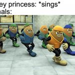 Srsly it's true | Disney princess: *sings*
Animals: | image tagged in dancing beans,memes,funny,disney,disney princess,oh wow are you actually reading these tags | made w/ Imgflip meme maker