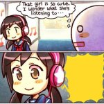 I wonder what she's listening to