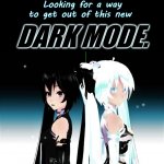 Miku wants out of Facebook's *new* DARK Mode! | Looking for a way to get out of this new; DARK MODE. | image tagged in hatsune miku,facebook,vocaloid,anime,dark,new | made w/ Imgflip meme maker