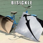 what grim reaper rides | B I S I C K L E | image tagged in bicycle | made w/ Imgflip meme maker
