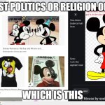 cartesian certainty | DON'T POST POLITICS OR RELIGION ON IMGFLIP; WHICH IS THIS | image tagged in ive got some things to say | made w/ Imgflip meme maker
