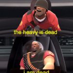 That was a joke, lads | the heavy is dead; i am dead | image tagged in i am the senate,star wars,team fortress 2,video games,funny,memes | made w/ Imgflip meme maker