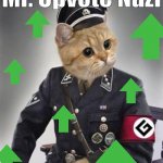 Mr. Upvote Nazi meme