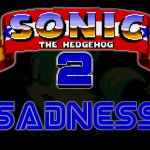 Sonic the Hedgehog 2 Sadness