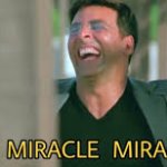 Miracle Miracle Akshay kumar