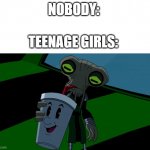 Azmuth Smoothie | NOBODY:; TEENAGE GIRLS: | image tagged in azmuth smoothie | made w/ Imgflip meme maker