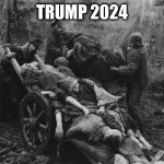 At the rate thongs are going .... | TRUMP 2024 | image tagged in monty python bring out your dead | made w/ Imgflip meme maker