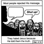 Most People Rejected His Message