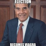 Bob Dole | LOST PRESIDENTIAL ELECTION; BECOMES VIAGRA SPOKESMAN. I THINK HE WON. | image tagged in bob dole,viagra,funny,funny memes,humor,presidency | made w/ Imgflip meme maker