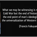 Francis Fukuyama quote