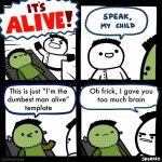 Frankenstein oh Frankenstein meme