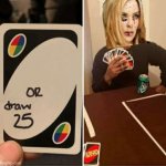 UNO Draw 25 cards Kylie