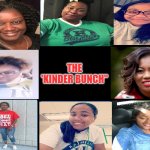 Brady Bunch Squares | THE 'KINDER BUNCH" | image tagged in brady bunch squares | made w/ Imgflip meme maker
