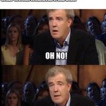 Oh no anyway | NOBODY:; WILLY WONKA WHENEVER A KID DIES: | image tagged in oh no anyway | made w/ Imgflip meme maker